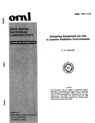 {PDF} Designing Equipment for Use in Gamma Radiation Environments Vandergriff, K.U.; (US); Oak Ridge National Laboratory.; United States. Dept. of Energy. Office of Scientific and Technical Information