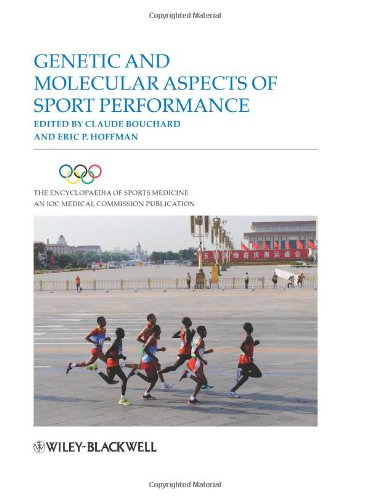 {PDF} Genetic and Molecular Aspects of Sports Performance (Encyclopaedia of Sports Medicine) Claude Bouchard, Eric P. Hoffman