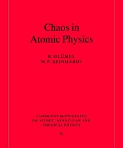 [pdf] Chaos in Atomic Physics (Cambridge Monographs on Atomic, Molecular and Chemical Physics) R. Blumel, W. P. Reinhardt