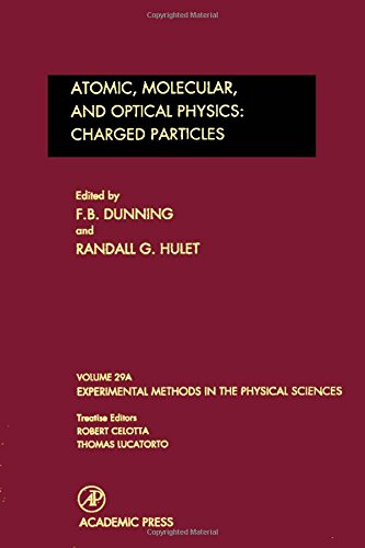 {pdf} Atomic, Molecular, and Optical Physics: Charged Particles, Volume 29A F. B. Dunning, Randall G. Hulet