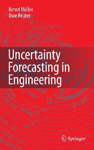 {PDF} E Uncertainty Forecasting in Engineering Bernd Moller