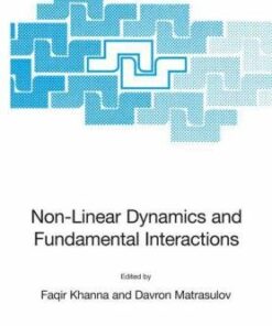 [PDF] Non-Linear dynamics and fundamental interactions Faqir Khanna, Davron Matrasulov