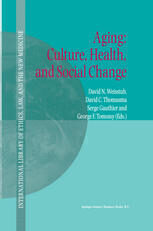 [PDF] Aging: Culture, Health, and Social Change Patricia M. Thane (auth.), David N. Weisstub, David C. Thomasma, Serge Gauthier, George F. Tomossy (eds.)