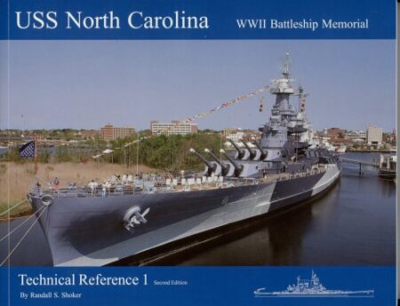 {PDF} USS North Carolina Technical Reference 1 2nd Edition Randall S. Shoker, Randall Shoker  Chelsea Shoker