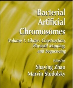 {PDF} Bacterial Artificial Chromosomes: Volume 1 Library Construction, Physical Mapping, and Sequencing Kazutoyo Osoegawa, Pieter J. de Jong (auth.), Shaying Zhao, Marvin Stodolsky (eds.)