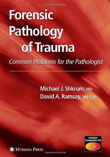 [PDF] Forensic Pathology of Trauma Michael J. Shkrum, David A. Ramsay