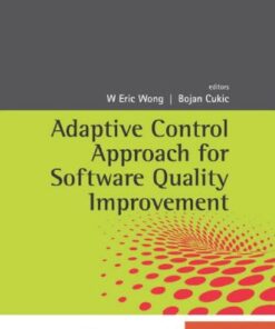 [PDF] Adaptive Control Approach for Software Quality Improvement (Series on Software Engineering & Knowledge Engineering) W. Eric Wong