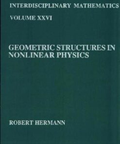 [PDF] Geometric structures in nonlinear physics Robert Hermann