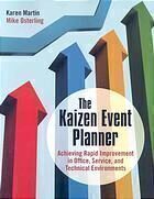 {PDF} The Kaizen event planner : achieving rapid improvement in office, service, and technical environments Karen Martin; Mike Osterling