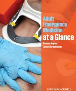 [PDF] Adult emergency medicine at a glance Thomas Hughes, MSc.; Jaycen Cruickshank