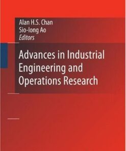 [PDF] Advances in Industrial Engineering and Operations Research (Lecture Notes Electrical Engineering) (Lecture Notes in Electrical Engineering) Alan H.S. Chan