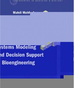 {pdf} Intelligent Systems Modeling And Decision Support in Bioengineering (Engineering in Medicine & Biology) Mahdi Mahfouf