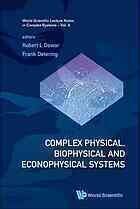 {pdf} Complex physical, biophysical and econophysical systems : proceedings of the 22nd Canberra International Physics Summer School, the Australian National University, Canberra, 8-19 December 2008 Dewar, R. L.; Detering, Frank