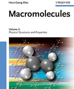 {pdf} Macromolecules, Volume 3: Physical Structures and Properties Hans-Georg Elias
