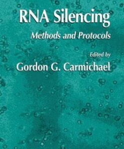 {PDF} RNA Silencing: Methods and Protocols Mikiko C. Siomi, Haruhiko Siomi (auth.), Gordon G. Carmichael (eds.)