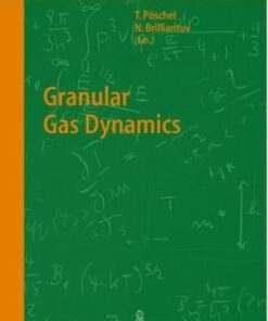 [PDF] Granular Gas Dynamics Matthieu H. Ernst, Ricardo Brito (auth.), Thorsten P?schel, Nikolai Brilliantov (eds.)