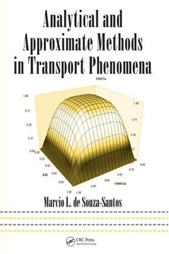 [PDF] Analytical and Approximate Methods in Transport Phenomena (Mechanical Engineering) Marcio L. de Souza-Santos