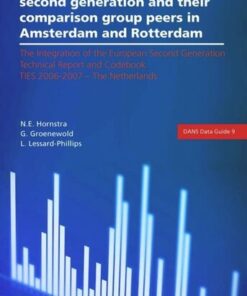 {PDF} The Turkish and Moroccan Second Generation and Their Comparison Group Peers in Amsterdam and Rotterdam: Technical Report and Codebook TIES 2006-2007 - The Netherlands Nienke E. Hornstra; George Groenewold; Laurence Lessard-Phillips