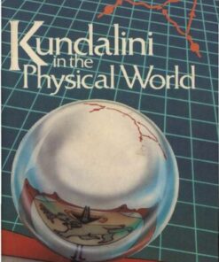[PDF] Kundalini in the physical world Scott, Mary