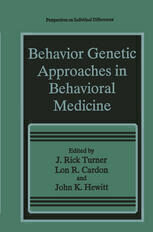 [PDF] Behavior Genetic Approaches in Behavioral Medicine John K. Hewitt, J. Rick Turner (auth.), J. Rick Turner, Lon R. Cardon, John K. Hewitt (eds.)