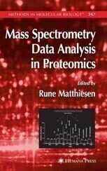 [PDF] Mass Spectrometry Data Analysis in Proteomics Rune Matthiesen, Kudzai E. Mutenda (auth.), Rune Matthiesen (eds.)