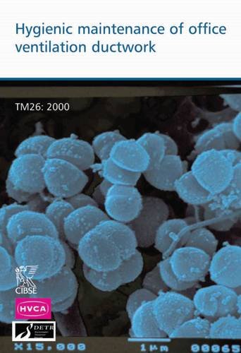 {PDF} Hygienic maintenance of office ventilation ductwork Grigg, Peter F.; Hunter, Colin A.; Smith, John T