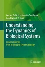 [PDF] Understanding the Dynamics of Biological Systems: Lessons Learned from Integrative Systems Biology Conner I. Sandefur, Santiago Schnell (auth.), Werner Dubitzky, Jennifer Southgate, Hendrik Fu? (eds.)