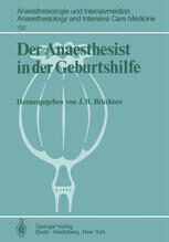 [PDF] Der Anaesthesist in der Geburtshilfe: Ergebnisse des Zentraleurop?ischen Anaesthesiekongresses Berlin 1981 Band 2 J. Schara (auth.), Prof. Dr. J?rgen B. Br?ckner (eds.)