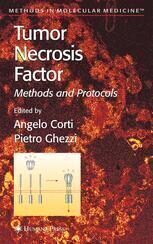 [PDF] Tumor Necrosis Factor: Methods and Protocols Pietro Ghezzi, Anthony Cerami (auth.), Angelo Corti, Pietro Ghezzi (eds.)
