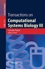 [PDF] Transactions on Computational Systems Biology III Valerio Freschi, Alessandro Bogliolo (auth.), Corrado Priami, Emanuela Merelli, Pablo Gonzalez, Andrea Omicini (eds.)