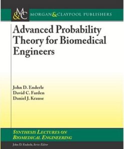 [PDF] Advanced Probability Theory for Biomedical Engineers John D. Enderle, David C. Farden, Daniel J. Krause