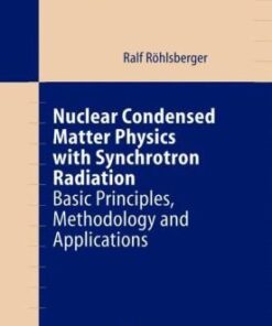 [PDF] Nuclear condensed matter physics with synchotron radiation Basic principles methodology and applications Ralf R?hlsberger