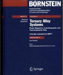 [PDF] Selected Systems from Al-B-Fe to C-Co-Fe (Landolt-B?rnstein: Numerical Data and Functional Relationships in Science and Technology - New Series / Physical Chemistry) G?nter Effenberg