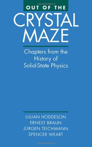 [pdf] Out of the Crystal Maze: Chapters from The History of Solid State Physics Lillian Hoddeson, Ernst Braun, Jurgen Teichmann, Spencer Weart