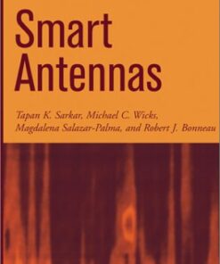 [PDF] Smart Antennas T. K. Sarkar, Michael C. Wicks, M. Salazar-Palma, Robert J. Bonneau