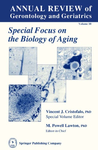 {pdf} Annual Review of Gerontology and Geriatrics, Volume 10, 1990: Biology of Aging Vincent J. Cristofalo PhD
