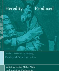 [PDF] Heredity Produced: At the Crossroads of Biology, Politics, and Culture, 1500-1870 (Transformations: Studies in the History of Science and Technology) Laure Cartron, Fran?ois Duchesneau, Carlos L?pez Beltr?n, Peter McLaughlin, Renato Mazzolini, Helmuth M?ller-Sievers, Ohad Parnes, Nicolas Pethes, Marc J. Ratcliff