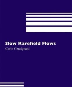 [PDF] Slow Rarefied Flows: Theory and Application to Micro-Electro-Mechanical Systems Carlo Cercignani