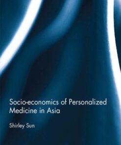 [PDF] Socio-economics of Personalized Medicine in Asia Shirley Sun