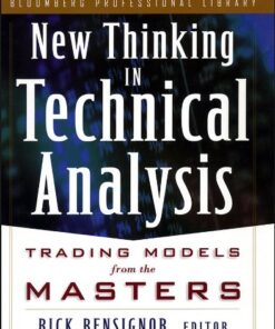 {PDF} New Thinking in Technical Analysis: Trading Models from the Masters Rick Bensignor