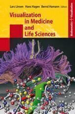 {PDF} Visualization in Medicine and Life Sciences Vincent Jasper Dercksen, Cornelia Br??, Detlev Stalling, Sabine Gubatz, Udo Seiffert (auth.), Lars Linsen, Hans Hagen, Bernd Hamann (eds.)
