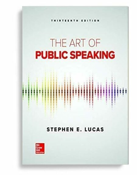 [PDF] The Art Of Public Speaking Edition: 13th Edition Stephen E. Lucas